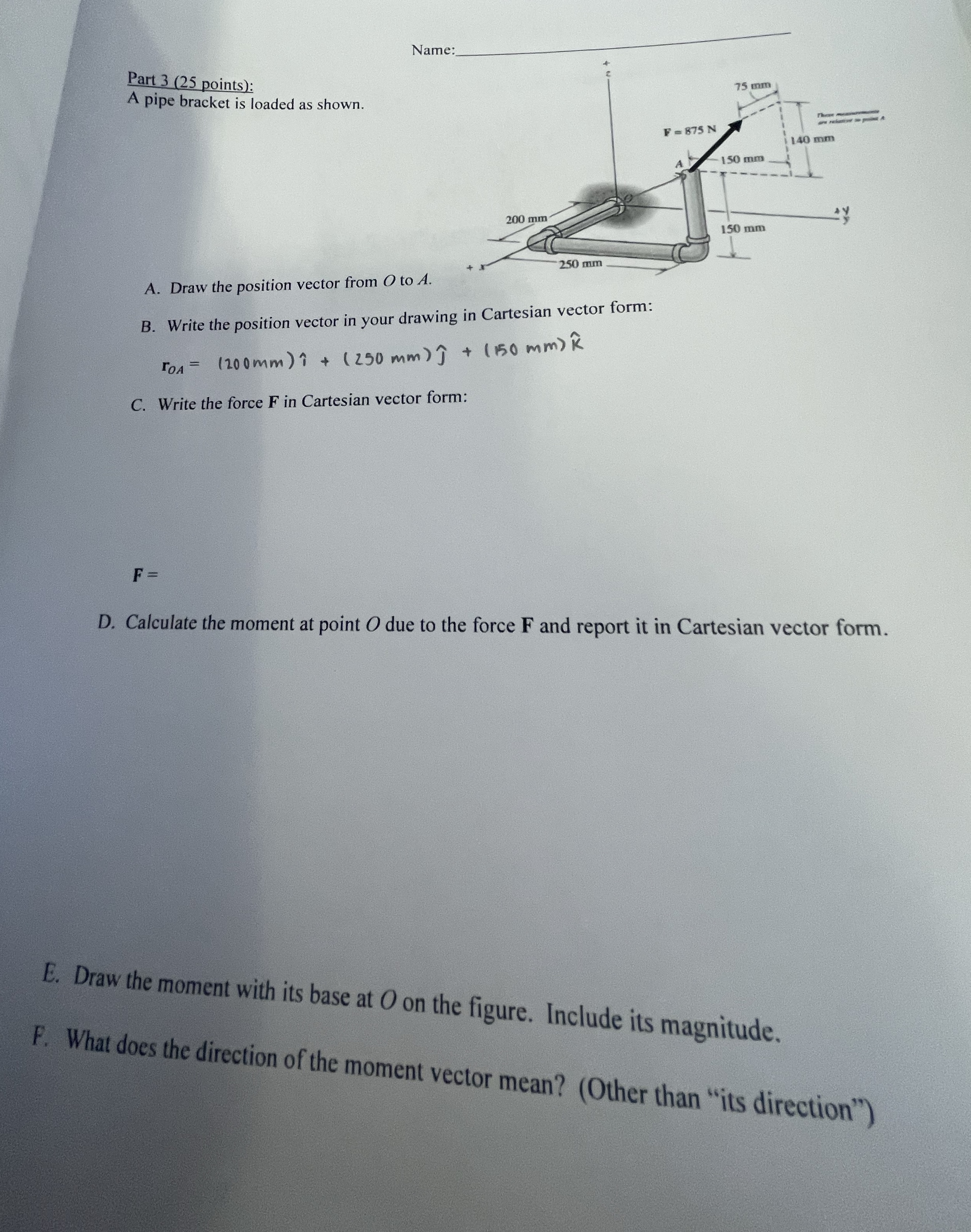 Part 3 ( 2 5 points ) : A pipe bracket is loaded