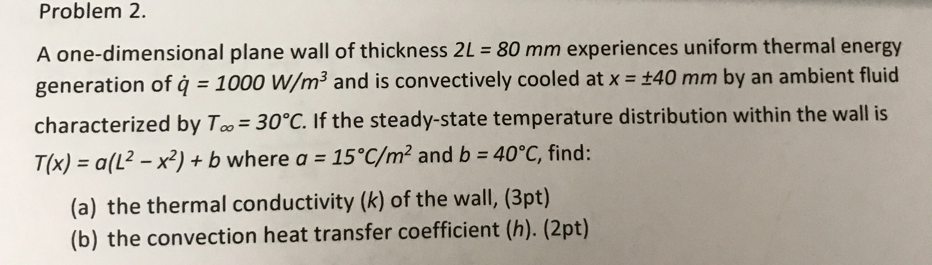 Problem 2 . A one - dimensional plane wall of