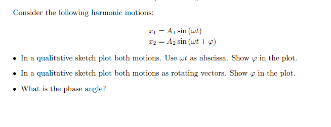 Consider the following harmonic motions: x _ ( 1