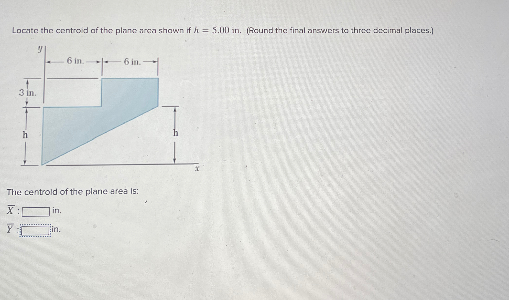 Locate the centroid of the plane area shown if h