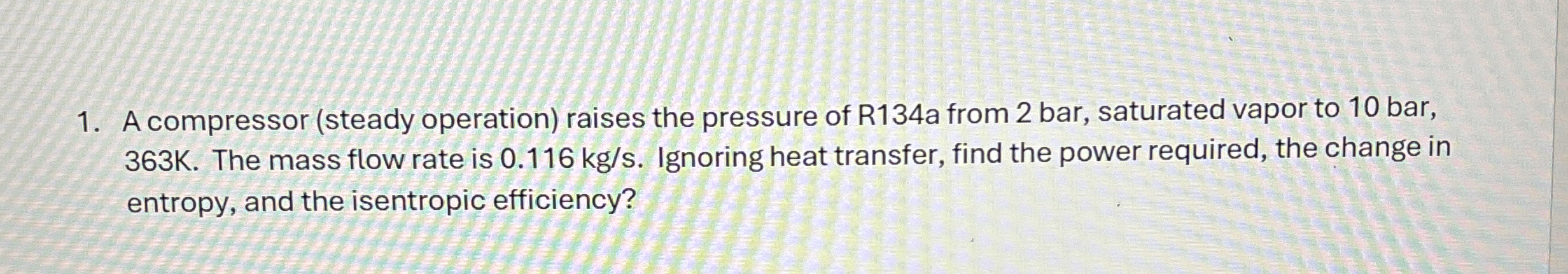 A compressor ( steady operation ) raises the