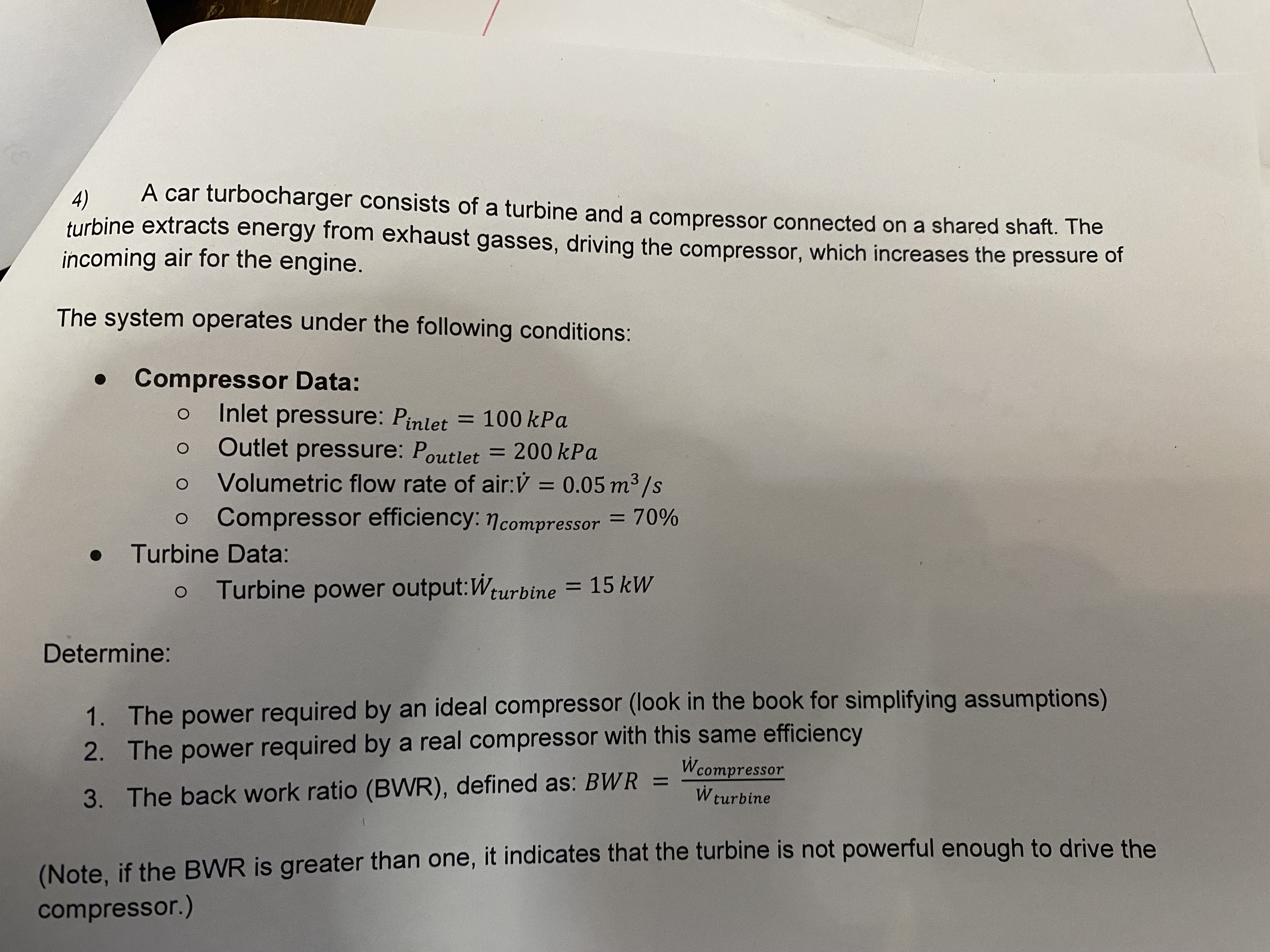 A car turbocharger consists of a turbine and a
