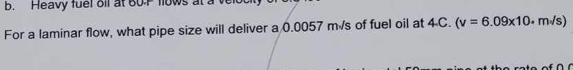 For a laminar flow, what pipe size will deliver a