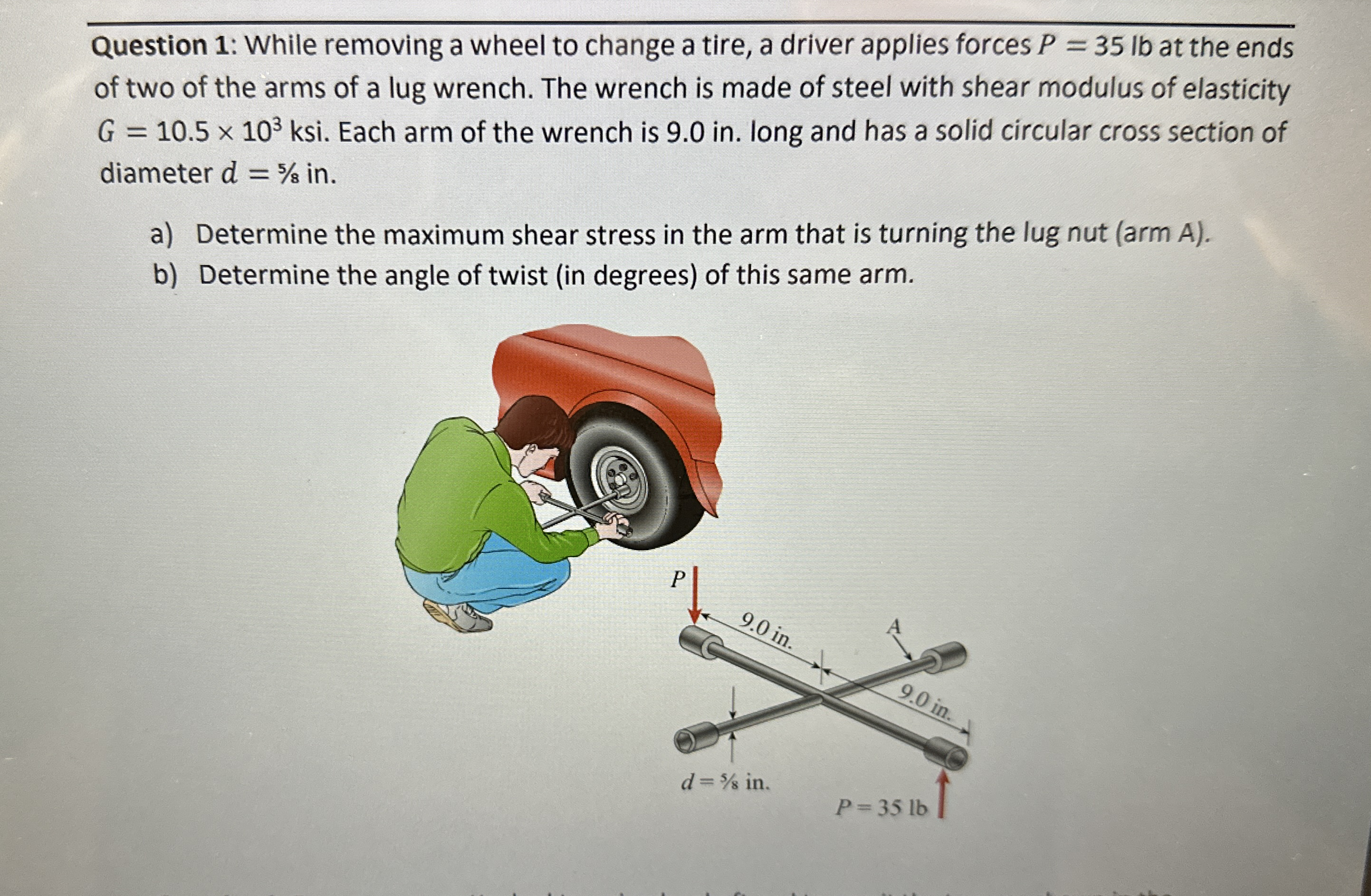 Question 1 : While removing a wheel to change a