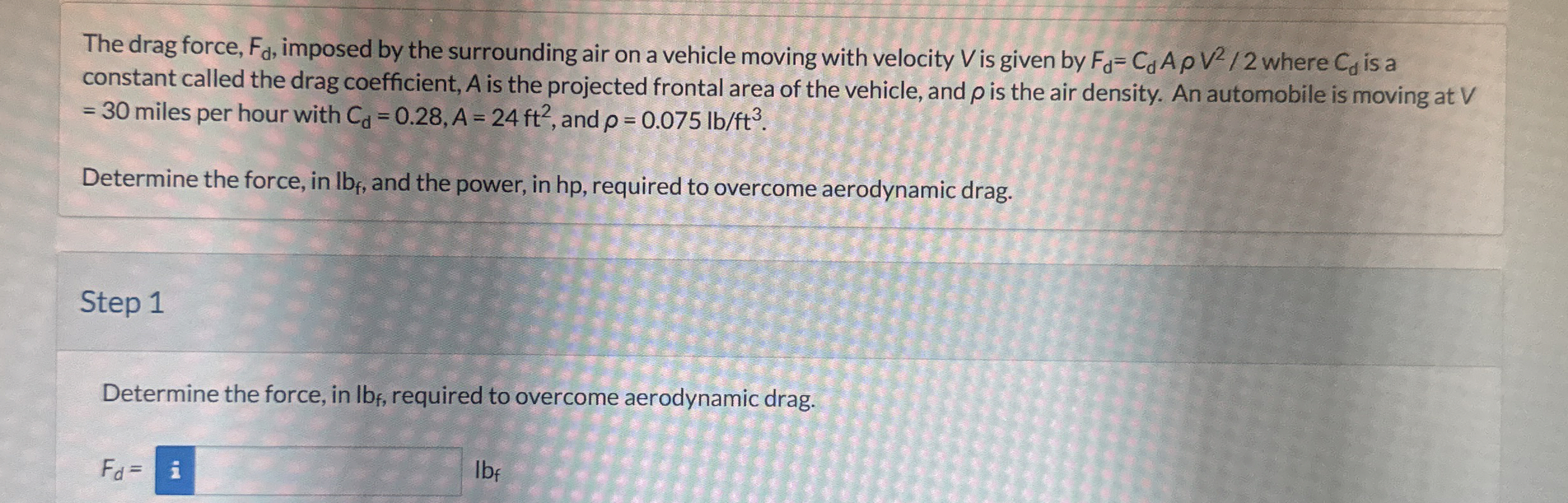 The drag force, F d , imposed by the surrounding