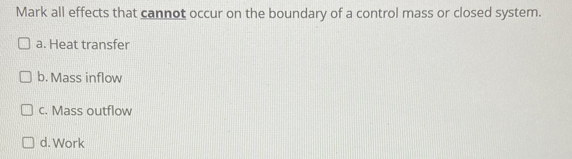 Mark all effects that cannot occur on the