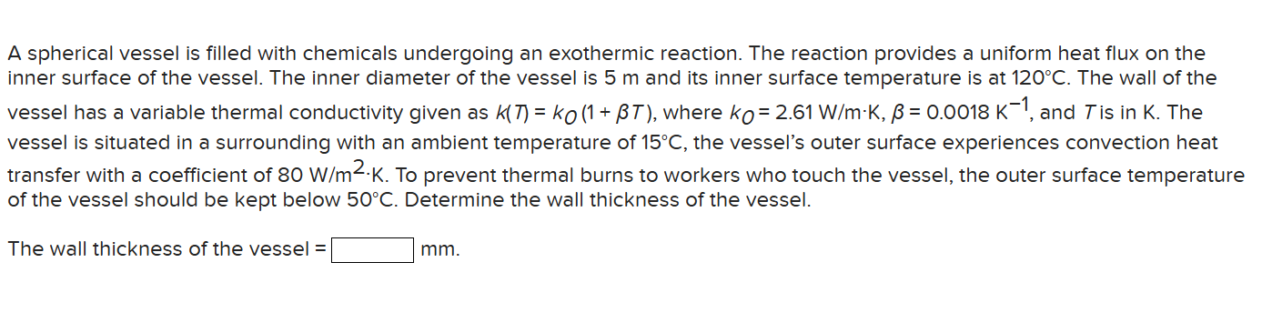 A spherical vessel is filled with chemicals
