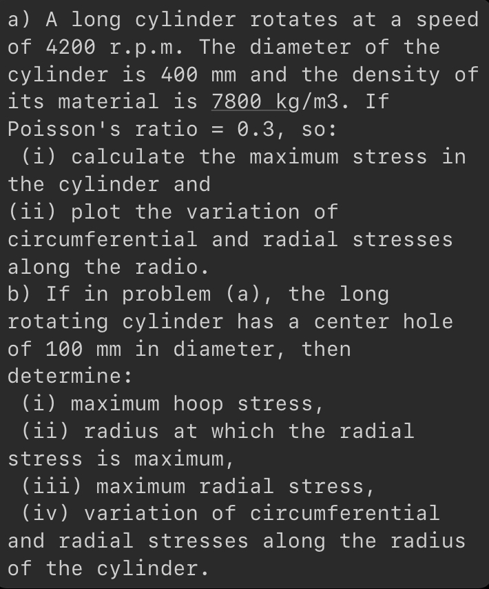 a ) A long cylinder rotates at a speed of 4 2 0 0