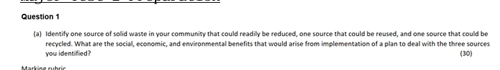 Question 1 ( a ) Identify one source of solid