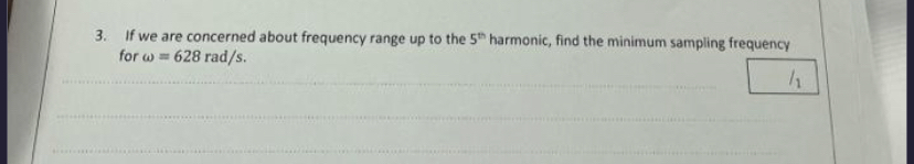 If we are concerned about frequency range up to