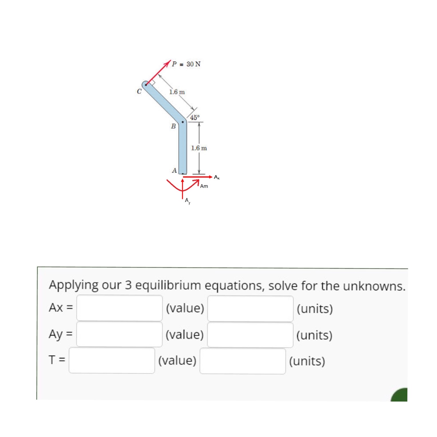 Applying our 3 equilibrium equations, solve for