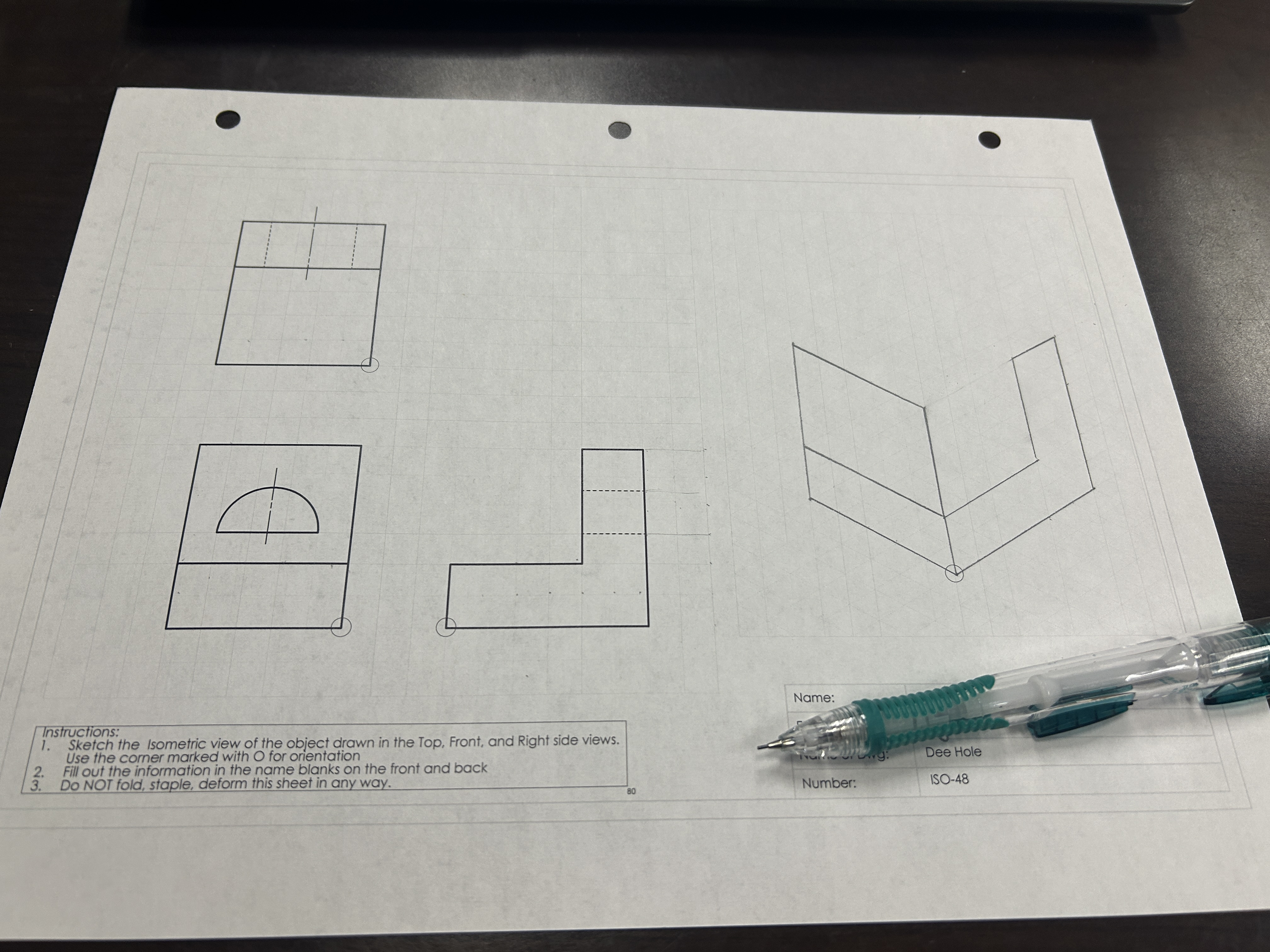 Instructions: 1 . Sketch the Isometric view of