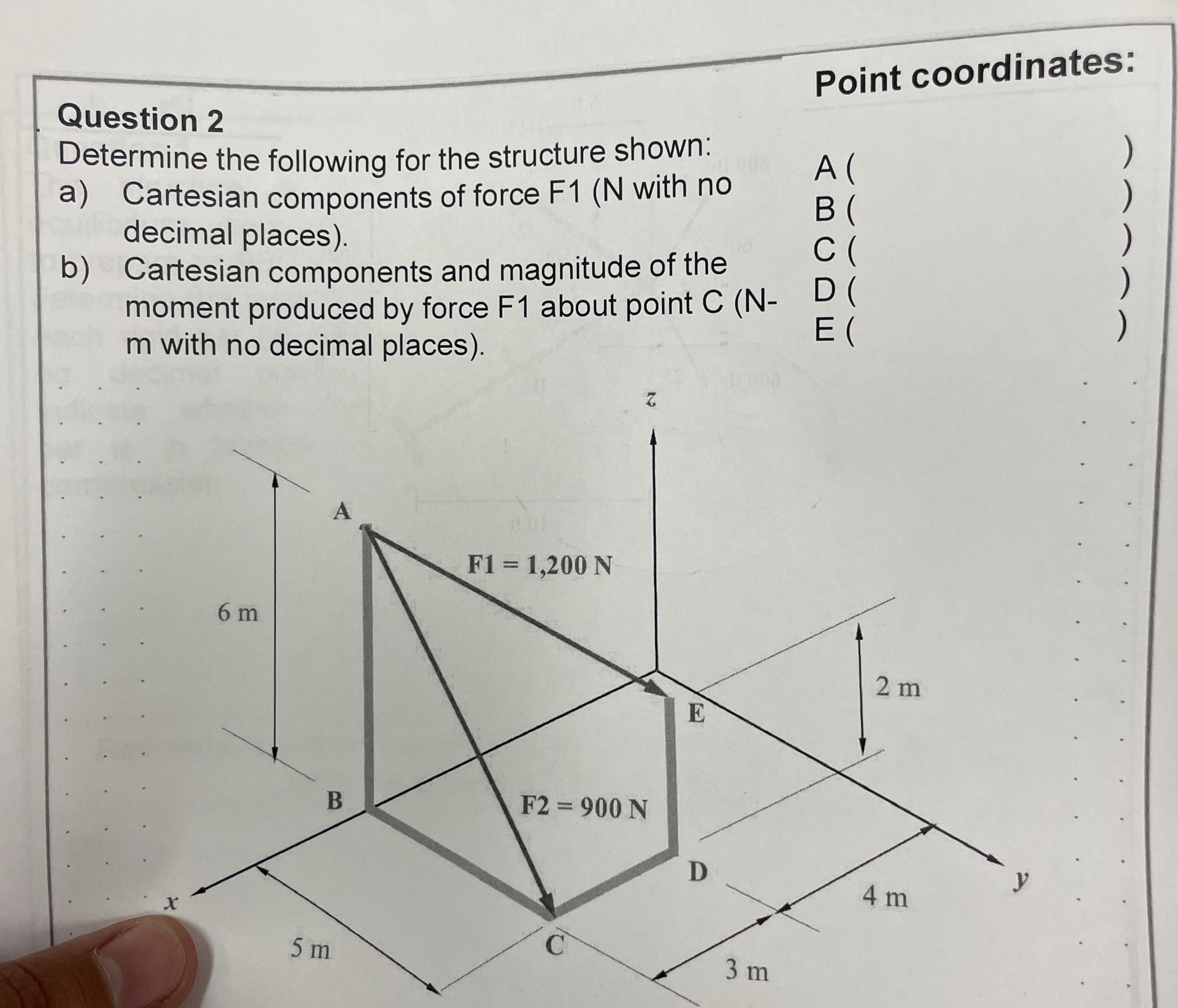 Question 2 Determine the following for the