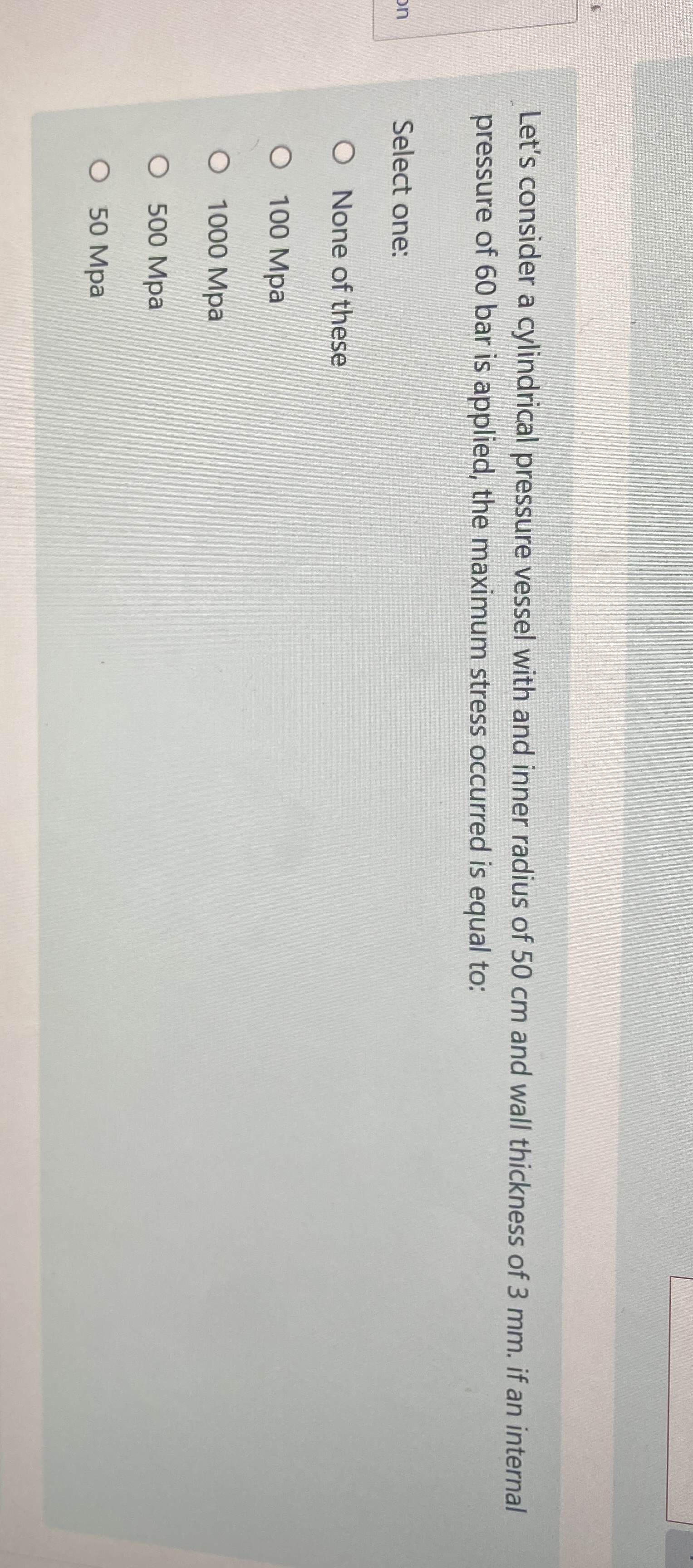 Let's consider a cylindrical pressure vessel with
