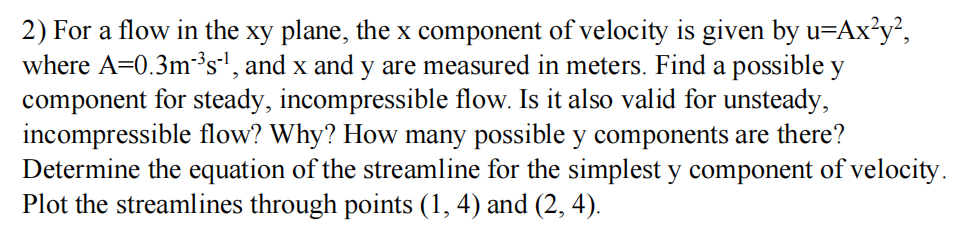 For a flow in the x y plane, the x component of