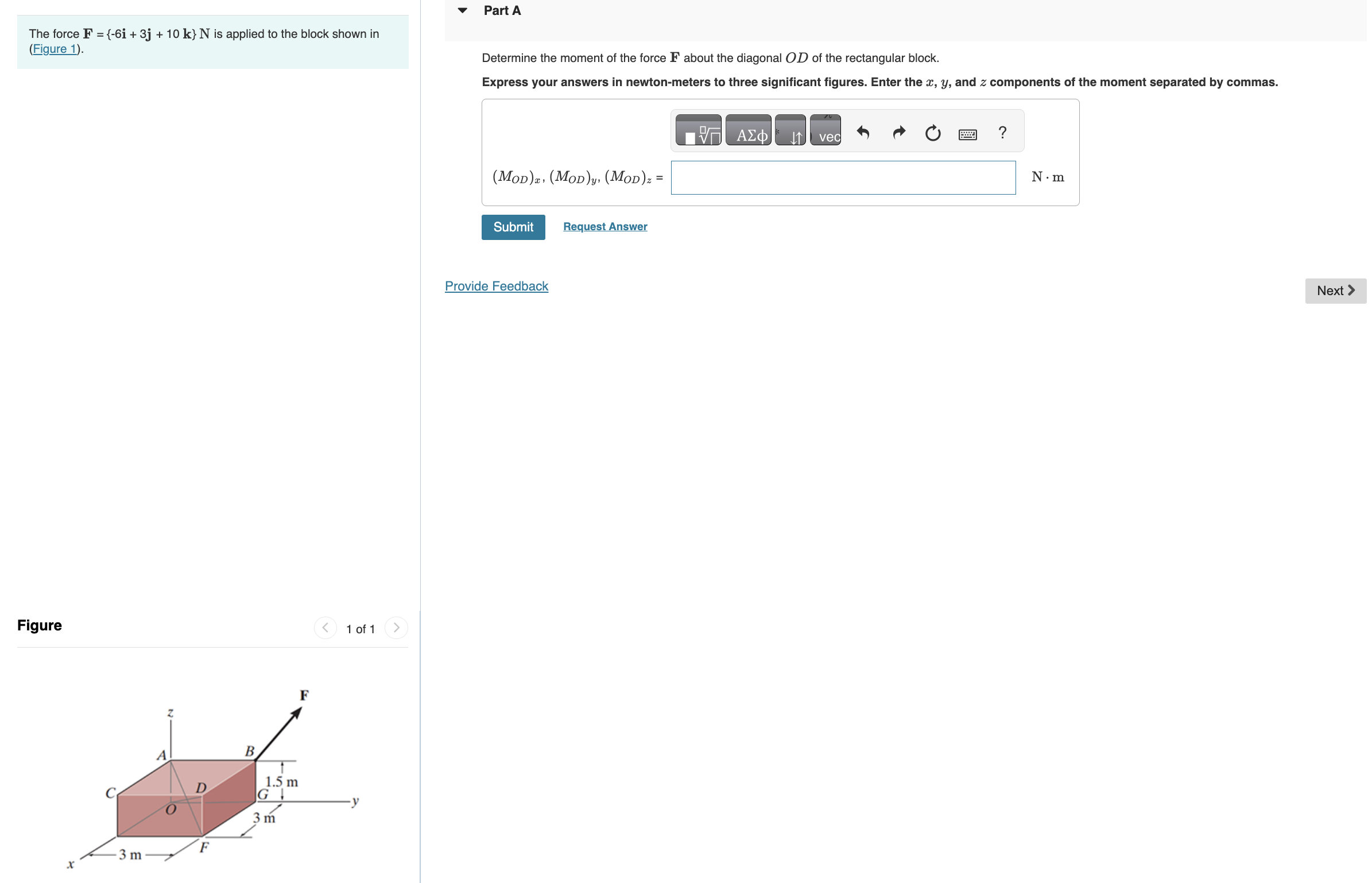 The force F = { - 6 i + 3 j + 1 0 k } N is