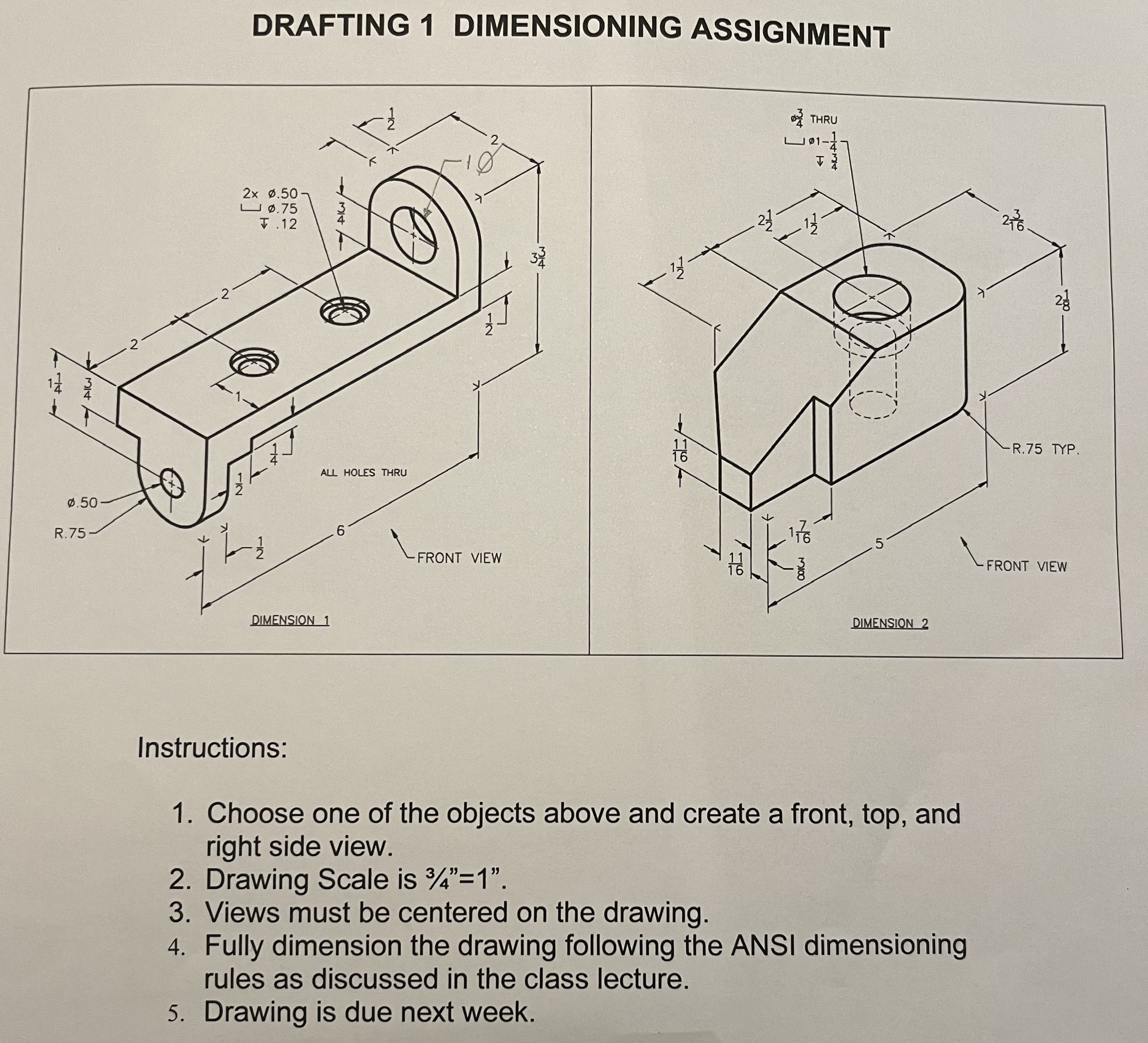 DRAFTING 1 DIMENSIONING ASSIGNMENT Instructions:
