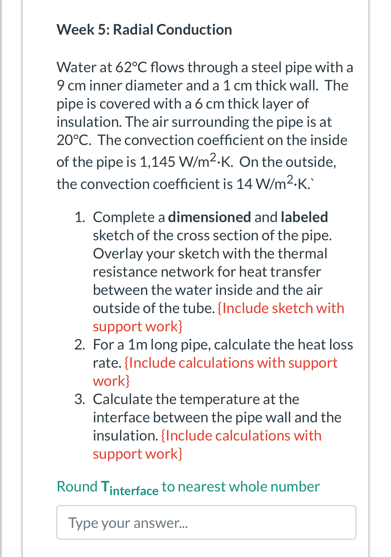 Week 5 : Radial Conduction ALL INFORMATION SHOWN