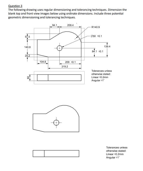 Question 3 The following drawing uses regular