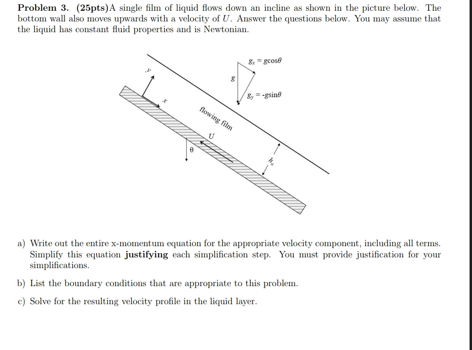 Problem 3 . ( 2 5 pts ) A single film of liquid