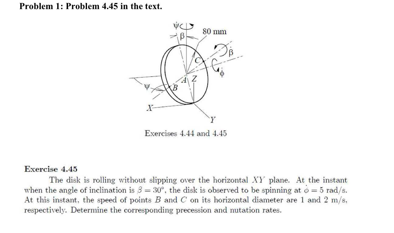 Problem 1 : Problem 4 . 4 5 in the text. Exercise