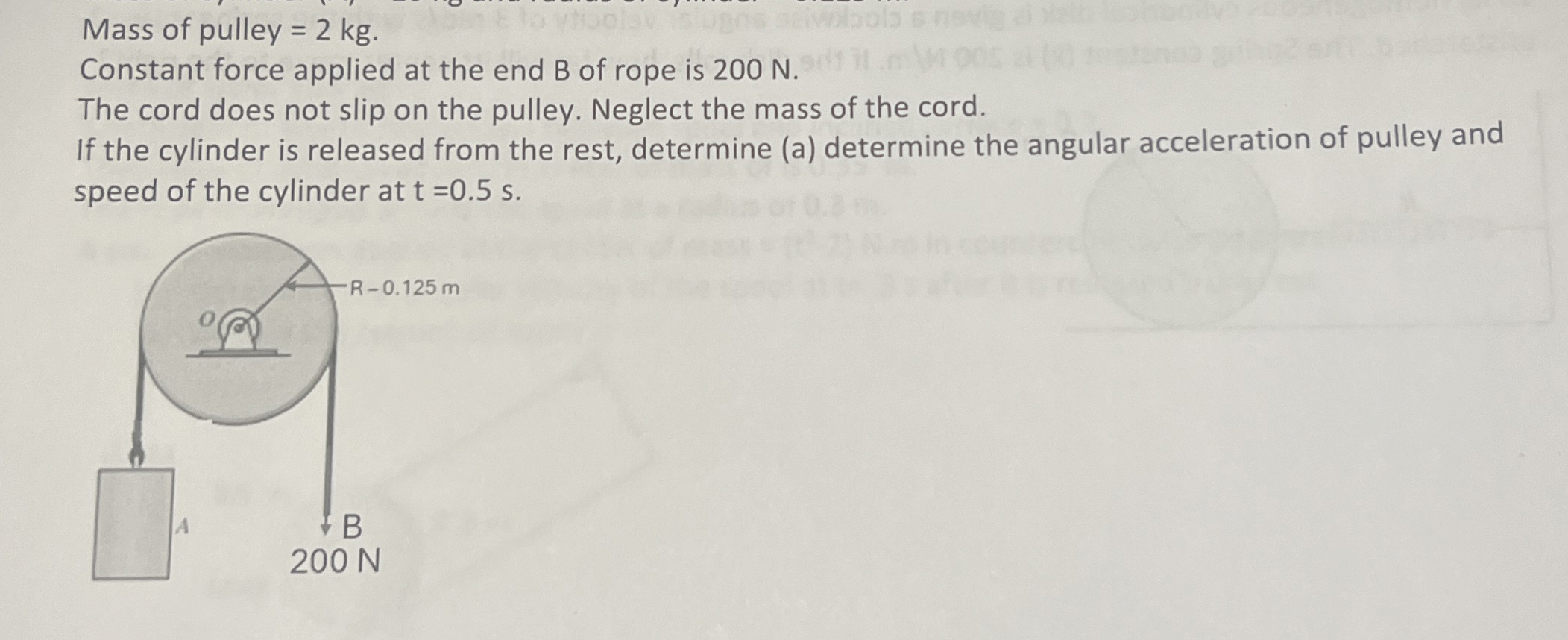 Mass of pulley = 2 k g . Constant force applied