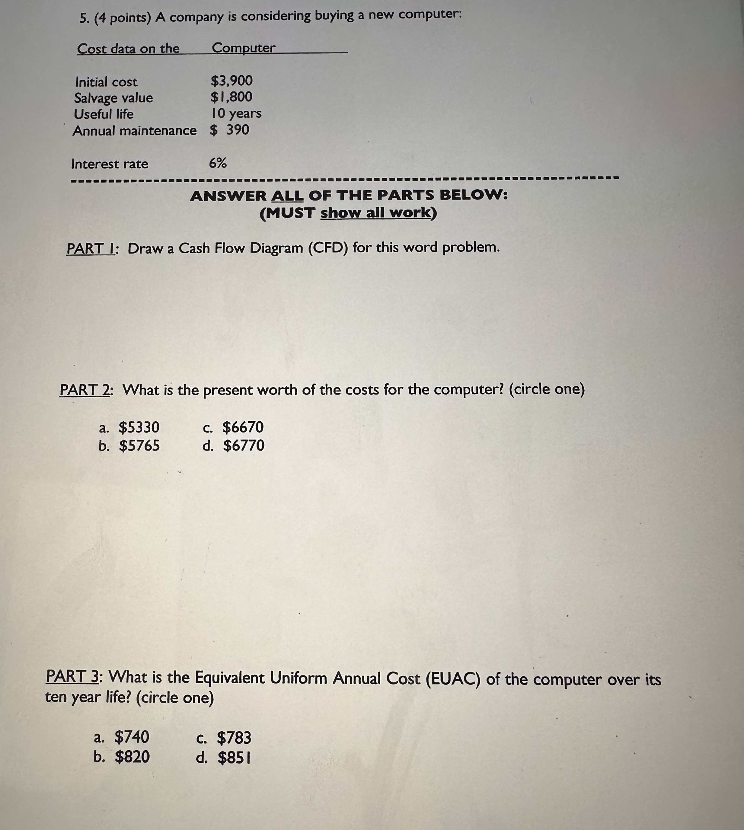 ( 4 points ) A company is considering buying a