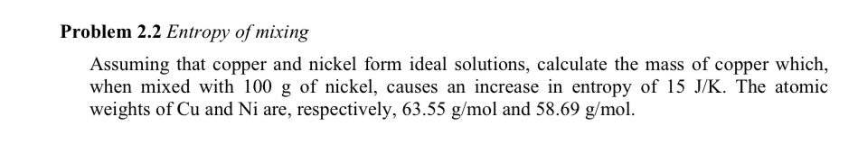 Problem 2 . 2 Entropy of mixing Assuming that