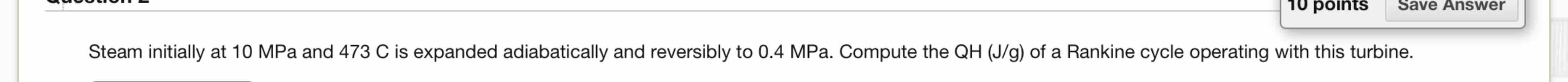Steam initially at 1 0 MPa and 4 7 3 C is