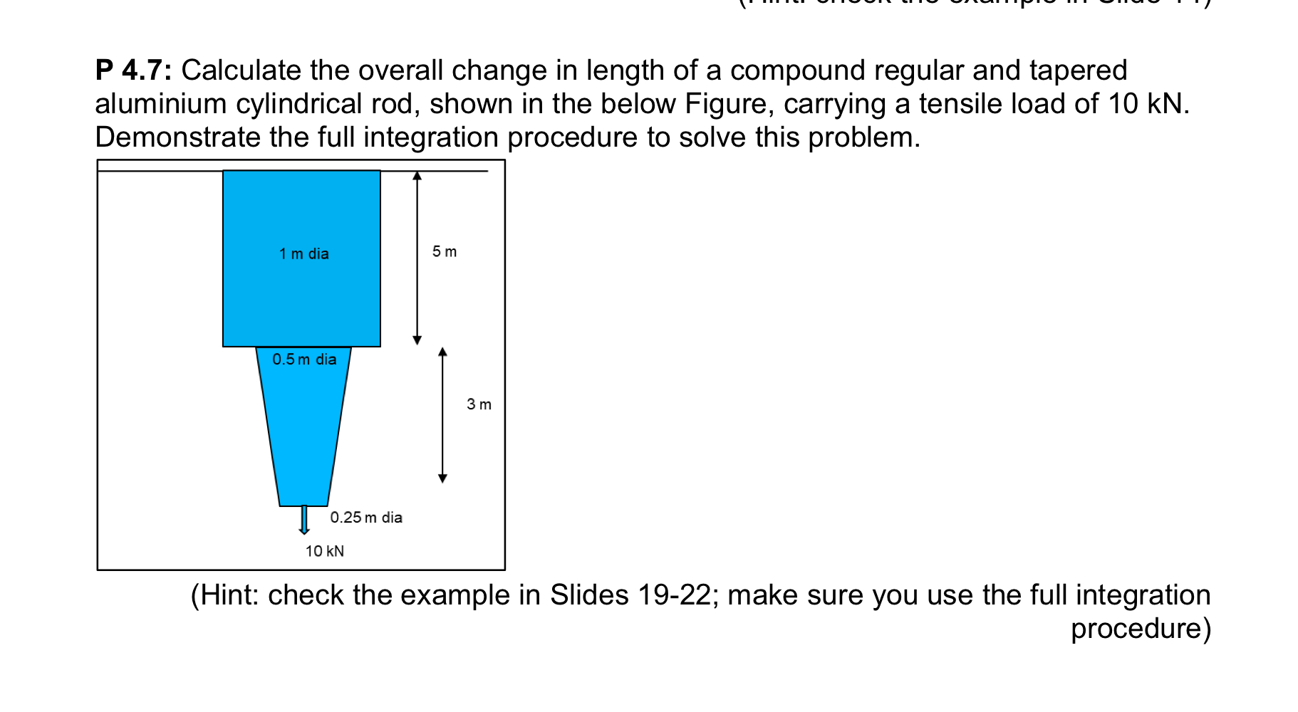 P 4 . 7 : Calculate the overall change in length