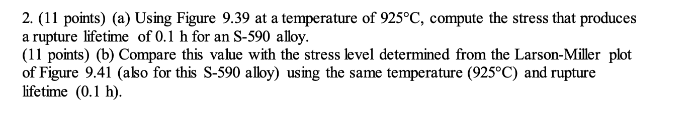 2 . ( 1 1 points ) ( a ) Using Figure 9 . 3 9 at