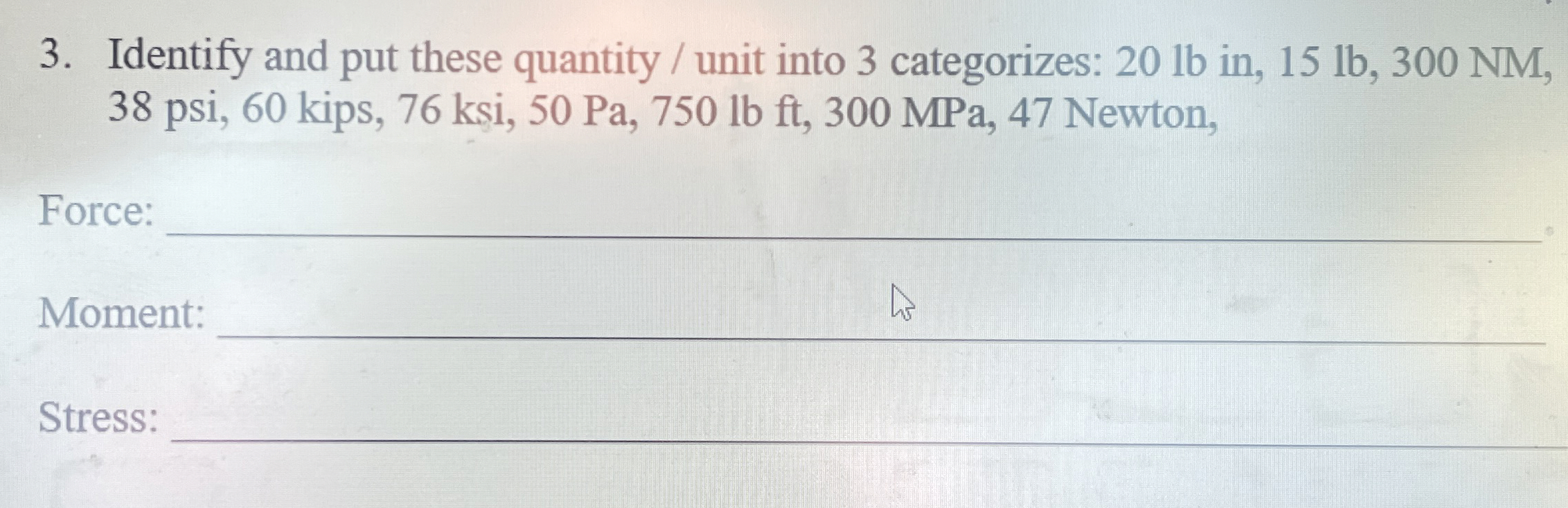 Identify and put these quantity / unit into 3