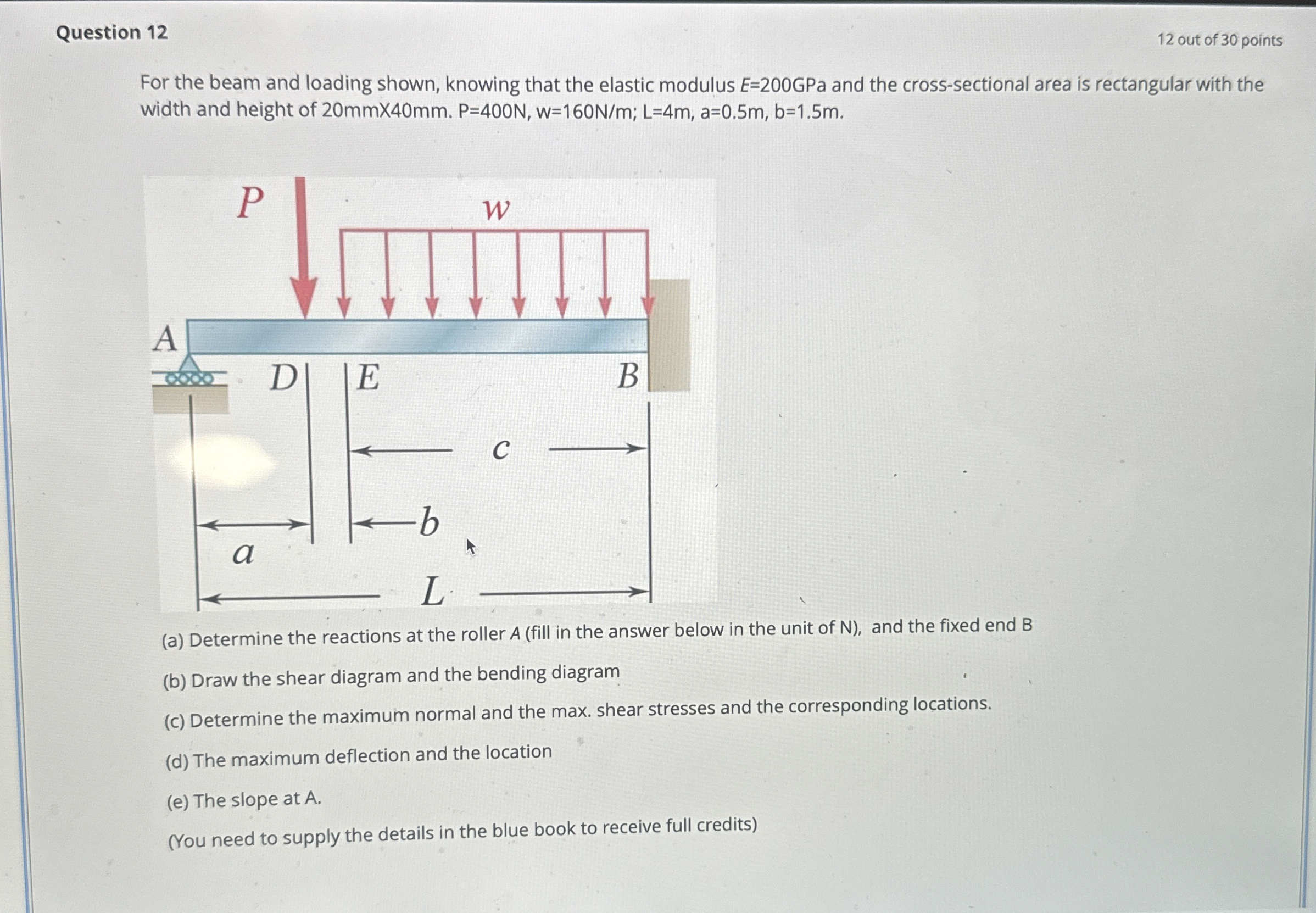 Question 1 2 1 2 out of 3 0 points For the beam