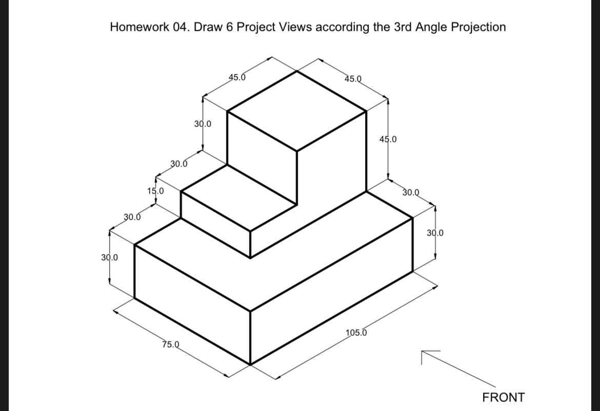 Homework 0 4 . Draw 6 Project Views according the