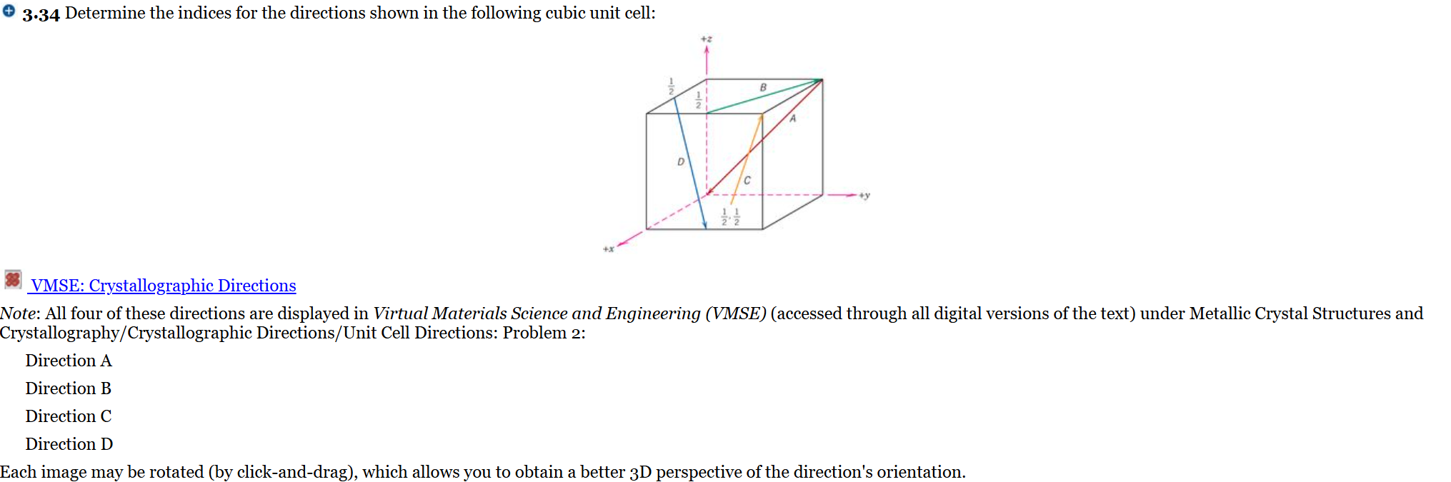 3 . 3 4 Determine the indices for the directions
