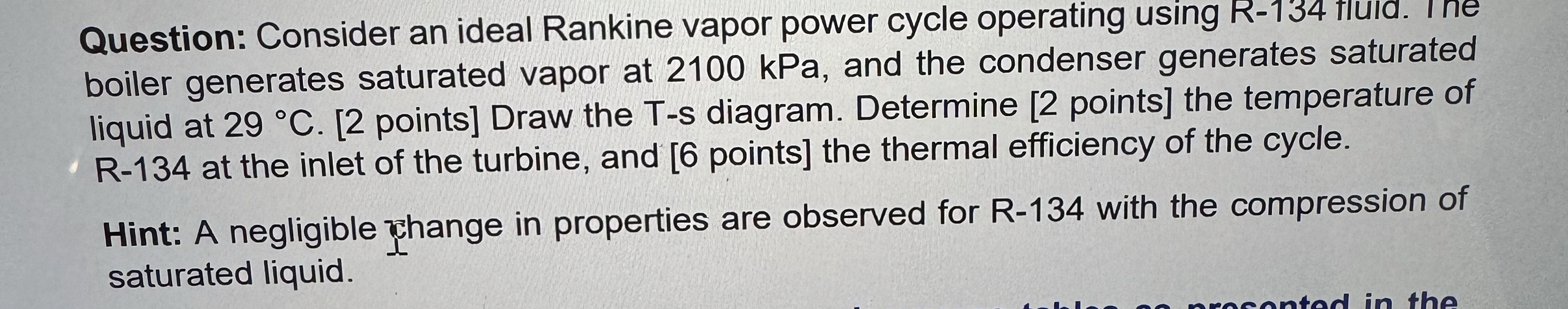 Question: Consider an ideal Rankine vapor power