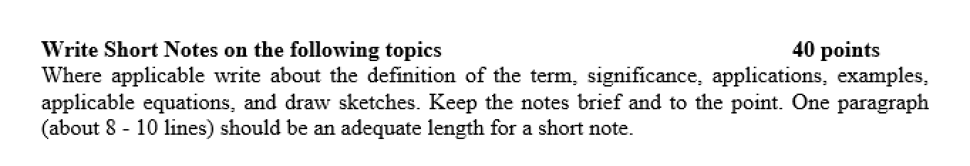 Write Short Notes on the following topics 4 0