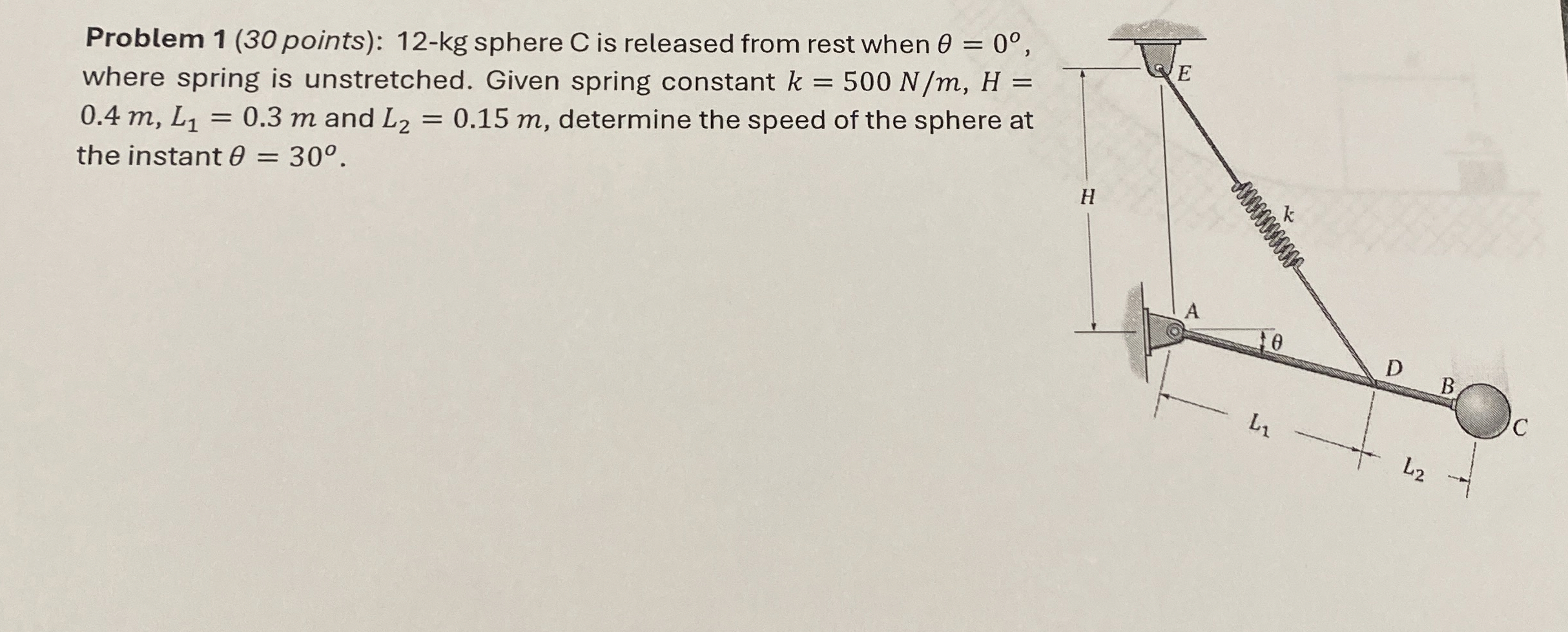 Problem 1 ( 3 0 points ) : 1 2 - k g sphere C is