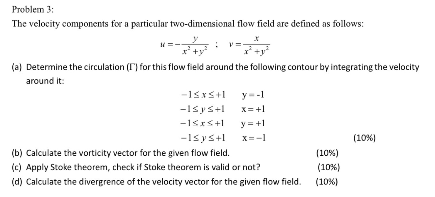 Problem 3 : The velocity components for a