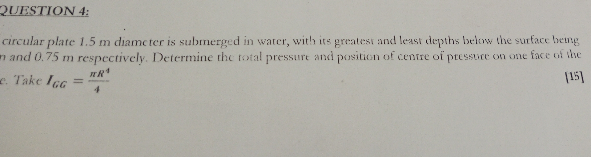 QUESTION 4 : circular plate 1 . 5 m diameter is