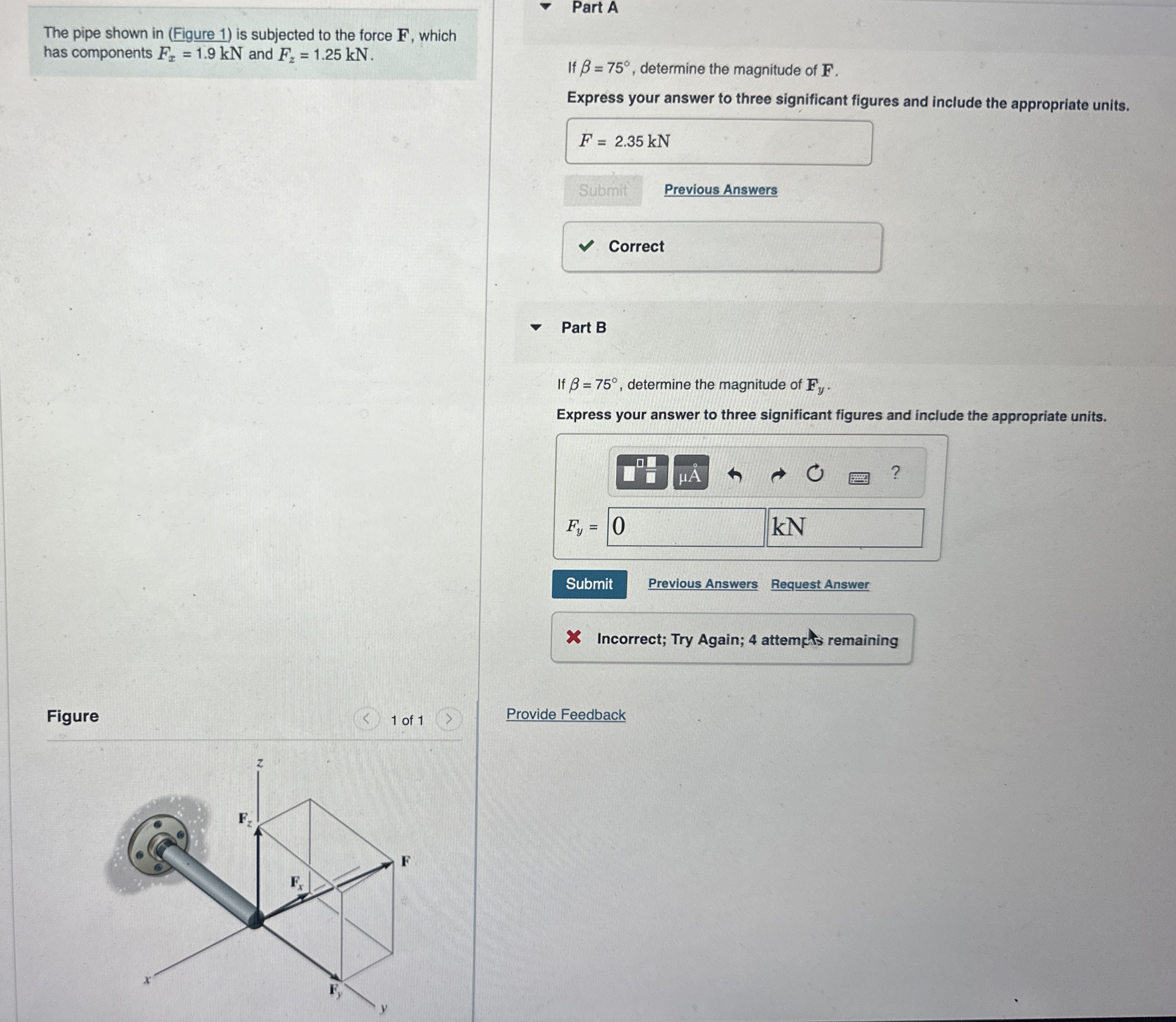 The pipe shown in ( Figure 1 ) is subjected to