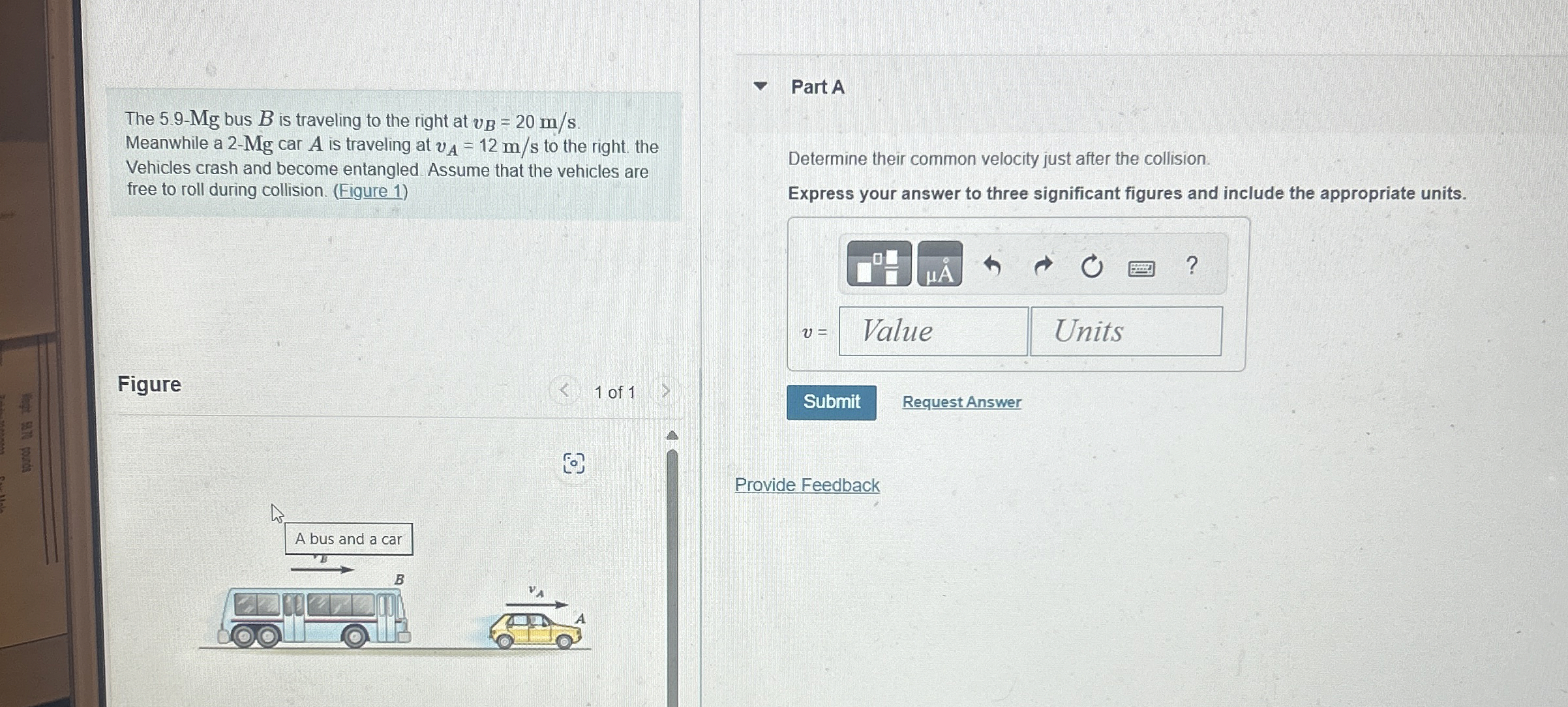 The 5 . 9 - M g bus B is traveling to the right