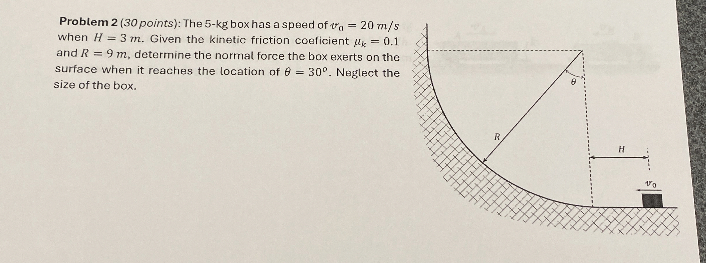 Problem 2 ( 3 0 points ) : The 5 - kg box has a