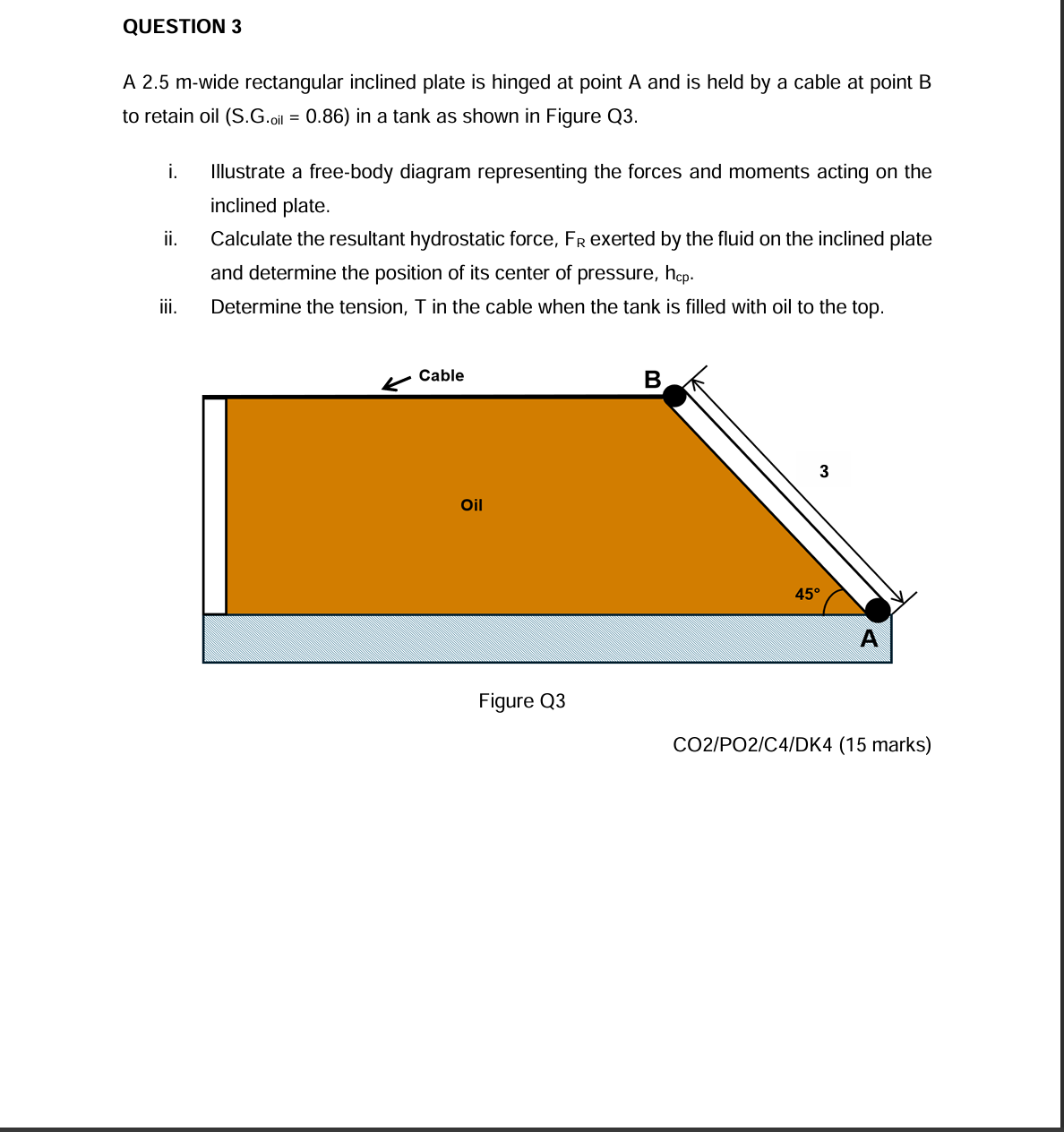 QUESTION 3 A 2 . 5 m - wide rectangular inclined