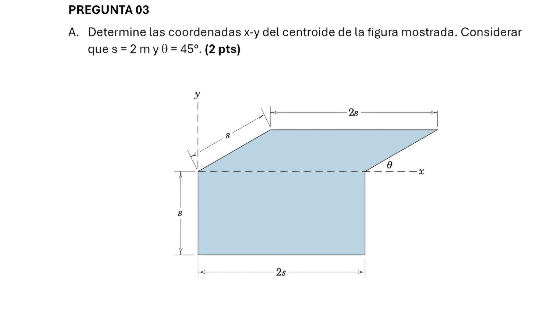 PREGUNTA 0 3 A . Determine las coordenadas x - y