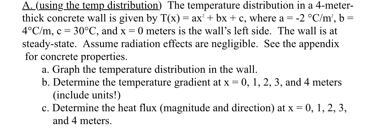 A . ( using the temp distribution ) The