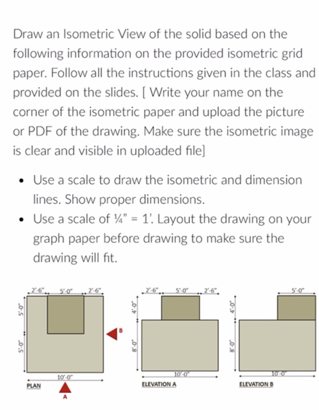 Draw an Isometric View of the solid based on the