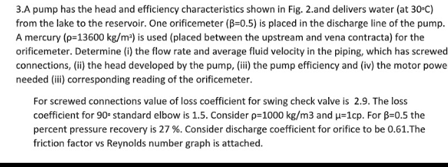 3 . A pump has the head and efficiency