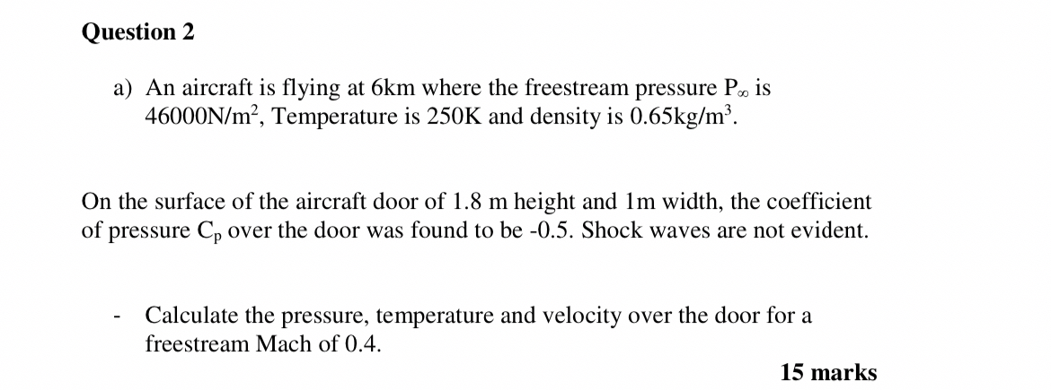 Question 2 a ) An aircraft is flying at 6 km