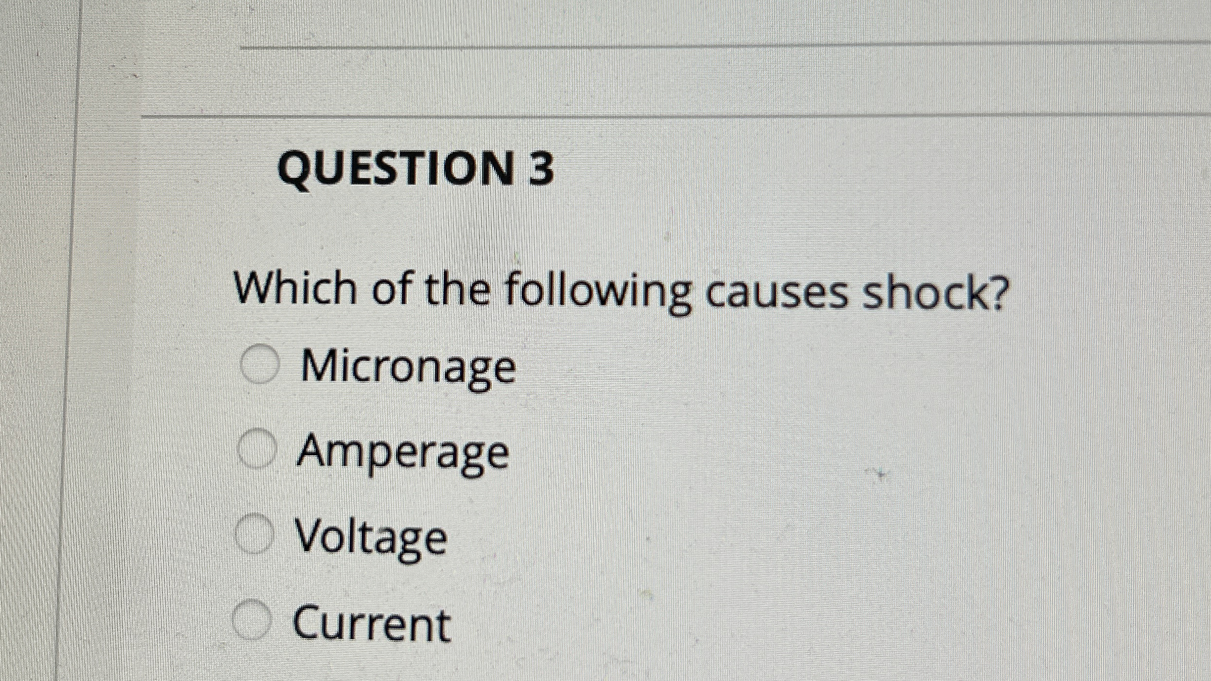 QUESTION 3 Which of the following causes shock?